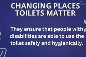 Changing Places Toilets Matter